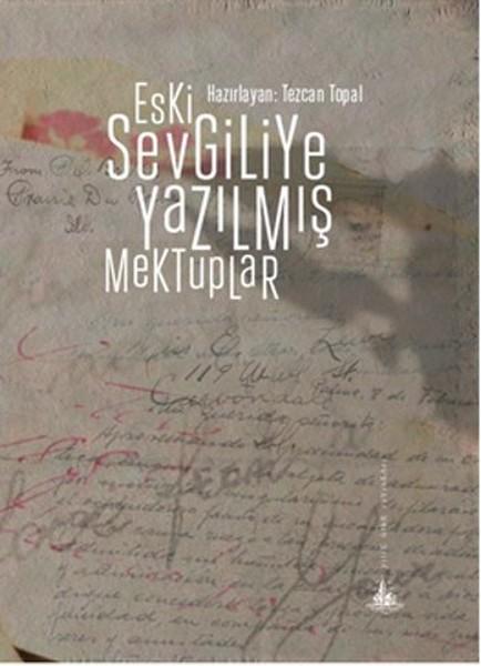 Eski Sevgiliye Yazılmış Mektuplar | Yitik Ülke Yayınları (İnce Kapak)  - Resim 1