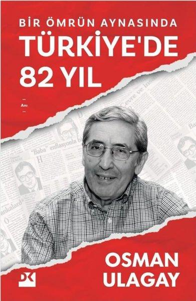 Bir Ömrün Aynasında Türkiye'de 82 Yıl | Doğan Kitap (İnce Kapak)  - Resim 1