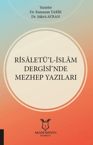 Risaletü’l-İslam Dergisi’nde Mezhep Yazıları | Akademisyen Kitabevi (Ciltsiz)  - Resim 1