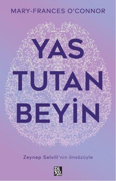 Yas Tutan Beyin | Diyojen Yayıncılık (İnce Kapak)  - Resim 1