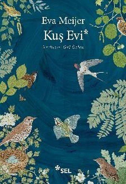 Kuş Evi | Sel Yayıncılık (İnce Kapak)  - Resim 1