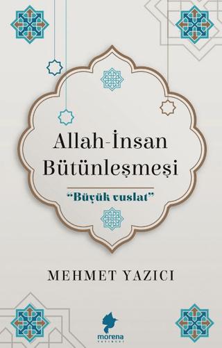 Allah - İnsan Bütünleşmesi