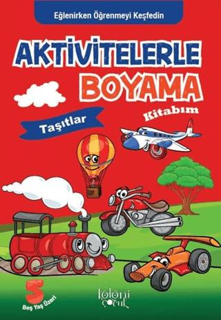 Aktivitelerle Boyama Kitabım - Taşıtlar | Koloni Çocuk (Ciltsiz)  - Resim 1