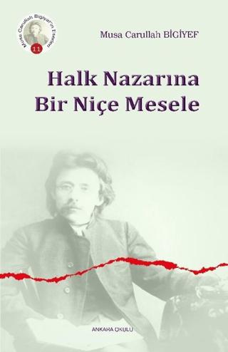 Halk Nazarına Bir Niçe Mesele | Ankara Okulu Yayınları (Ciltsiz)  - Resim 1