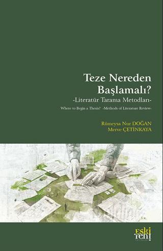 Teze Nereden Başlamalı? - Literatür Tarama Metodları