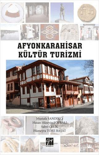 Afyonkarahisar Kültür Turizmi | Gazi Kitabevi (Ciltsiz)  - Resim 1