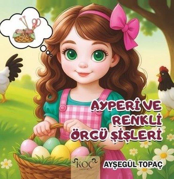 Ayperi ve Renkli Örgü Şişleri | Koç Yayınları (Ciltli)  - Resim 1