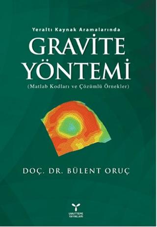 Yeraltı Kaynak Aramalarında Gravite Yöntemi | Umuttepe Yayınları (Ciltsiz)  - Resim 1
