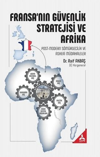 Fransa’nın Güvenlik Stratejisi ve Afrika | Sonçağ Yayınları (Ciltsiz)  - Resim 1