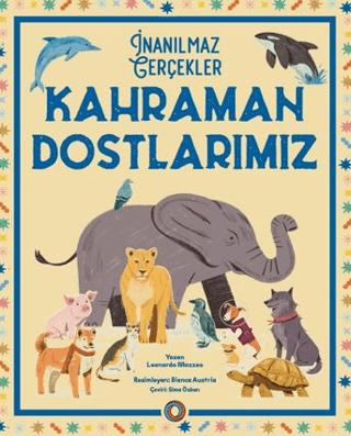 İnanılmaz Gerçekler - Kahraman Dostlarımız | Orenda (Ciltsiz)  - Resim 1
