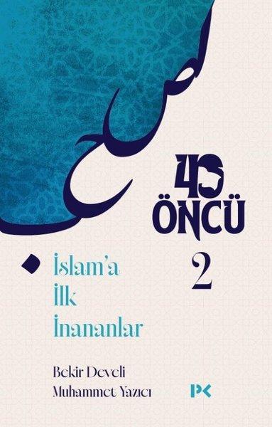 40 Öncü 2-İslam'a İlk İnananlar | Profil Kitap (İnce Kapak)  - Resim 1