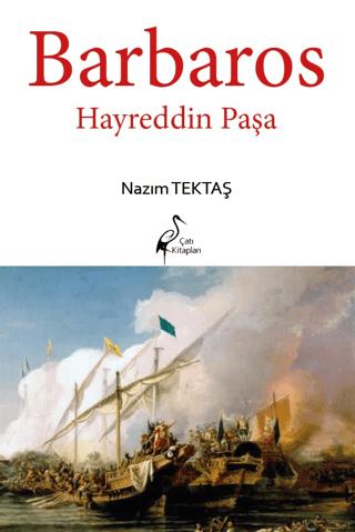 Barbaros Hayreddin Paşa | Çatı Kitapları (Ciltsiz)  - Resim 1
