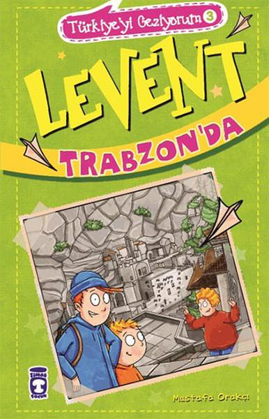 Levent Trabzon'da | Timaş Çocuk (İnce Kapak)  - Resim 1