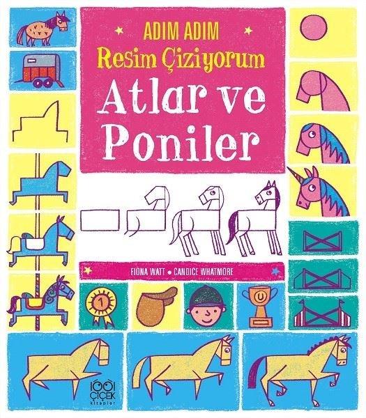 Adım Adım Resim Çiziyorum: Atlar ve Poniler | 1001 Çiçek (İnce Kapak)  - Resim 1