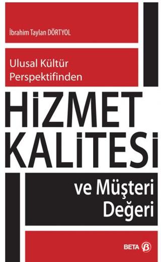 Hizmet Kalitesi ve Müşteri Değerleri | Beta Yayınevi (Ciltsiz)  - Resim 1