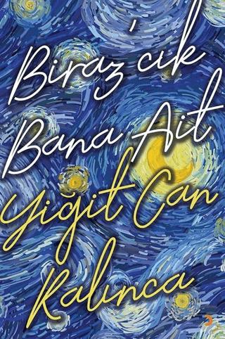 Biraz’cık Bana Ait