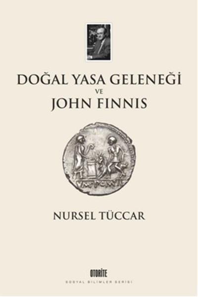 Doğal Yasa Geleneği ve John Finnis | Otorite (İnce Kapak)  - Resim 1