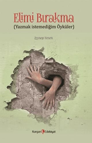 Elimi Bırakma | Kurgan Edebiyat (Ciltsiz)  - Resim 1