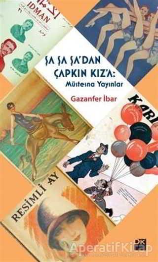 Şa Şa Şadan Çapkın Kıza: Müstesna Yayınlar - Gazanfer İbar - Doğan Kitap