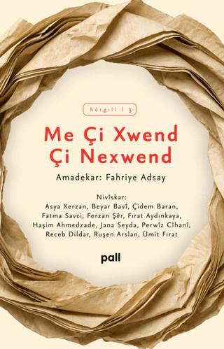 Me Çi Xwend Çi Nexwend | Pall Weşan (Ciltsiz)  - Resim 1
