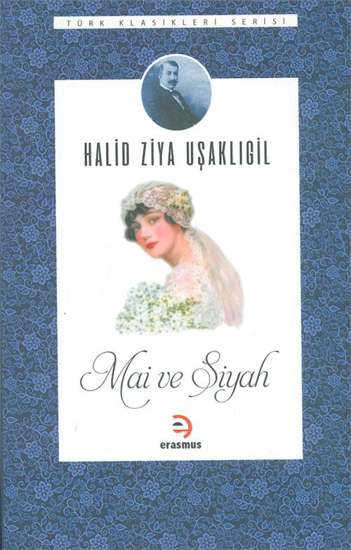 Mai ve Siyah - Halid Ziya Uşaklıgil - Nokta Kitap