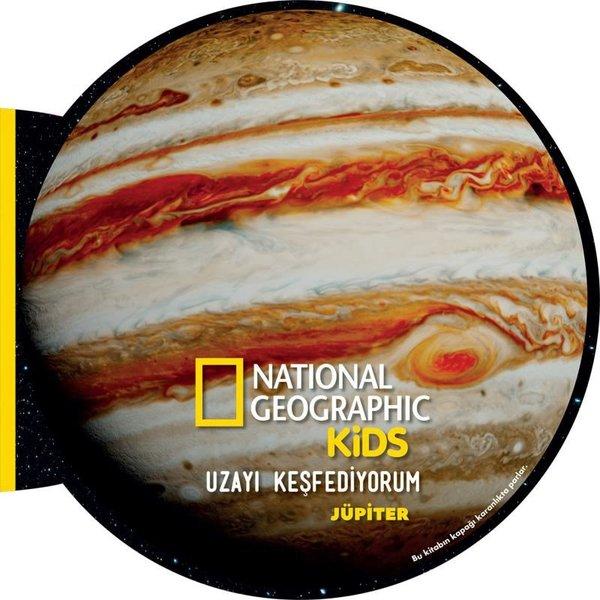 Uzayı Keşfediyorum: Jüpiter - National Geographic Kids | Beta Kids (Ciltli)  - Resim 1