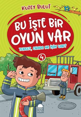 Turgut, Orada Ne İşin Var? – Bu İşte Bir Oyun Var - 4 | Mavi Kirpi Yayınları (Ciltsiz)  - Resim 1