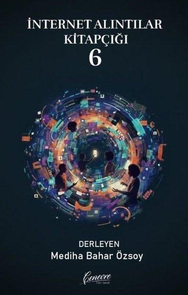İnternet Alıntıları Kitapçığı - 6 | Cenevre Fikir Sanat (İnce Kapak)  - Resim 1