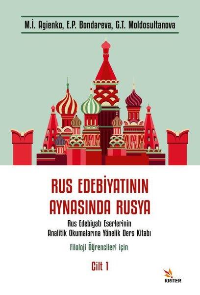 Rus Edebiyatının Aynasında Rusya: Rus Edebiyatı Eserlerinin Analitik Okumalarına Yönelik Ders Kitabı | Kriter (İnce Kapak)  - Resim 1