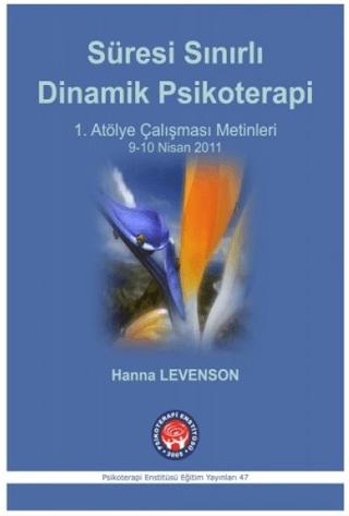 Süresi Sınırlı Dinamik Psikoterapi - 1. Atölye Çalışması Malzelemeleri 9-10 Nisan 2011 | Psikoterapi Enstitüsü (Ciltsiz)  - Resim 1