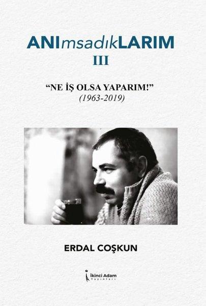 Anımsadıklarım 3 | İkinci Adam Yayınları (İnce Kapak)  - Resim 1