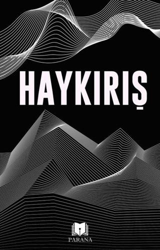 Haykırış | Parana Yayınları (Ciltsiz)  - Resim 1