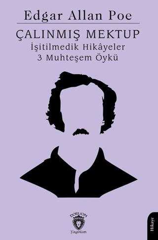 Çalınmış Mektup İşitilmedik Hikayeler 3 Muhteşem Öykü | Dorlion Yayınları (Ciltsiz)  - Resim 1