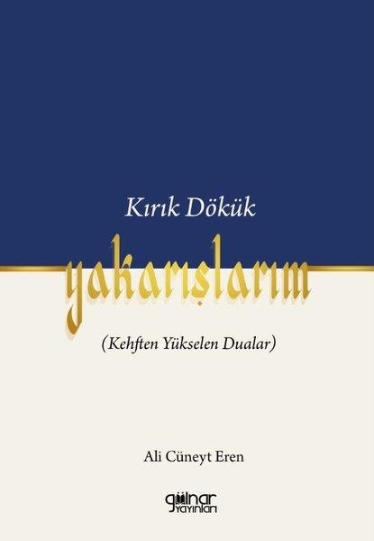Kırık Dökük Yakarışlarım (Kehften Yükselen Dualar) | Gülnar Yayınları (İnce Kapak)  - Resim 1