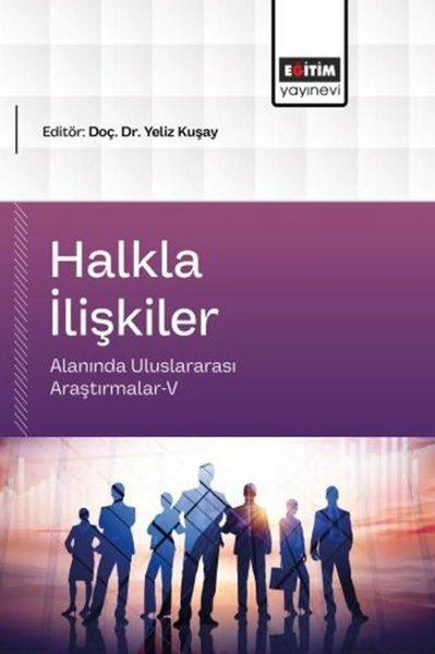 Halkla İlişkiler Alanında Uluslararası Araştırmalar 5 | Eğitim Yayınevi (İnce Kapak)  - Resim 1