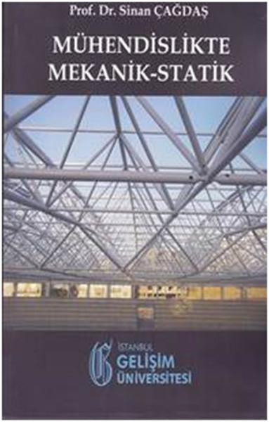 Mühendislikte Mekanik Statik | İstanbul Gelişim Üniversitesi (İnce Kapak)  - Resim 1