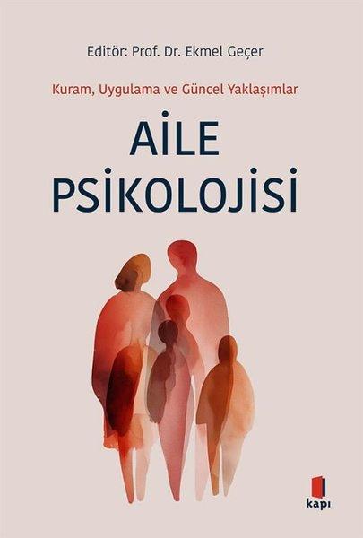 Aile Psikolojisi - Kuram, Uygulama ve Güncel Yaklaşımlar | Kapı Yayınları (İnce Kapak)  - Resim 1