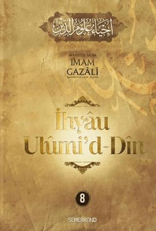 İhyaü Ulumi'd Din 8. Cilt