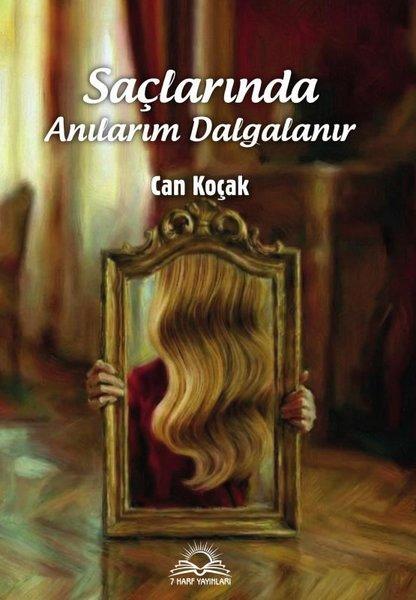 Saçlarında Anılarım Dalgalanır | 7 Harf Yayınları (İnce Kapak)  - Resim 1