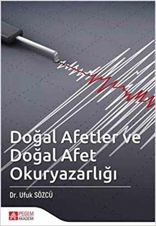 Doğal Afetler ve Doğal Afet Okuryazarlığı | Pegem Akademi Yayıncılık (Ciltsiz)  - Resim 1