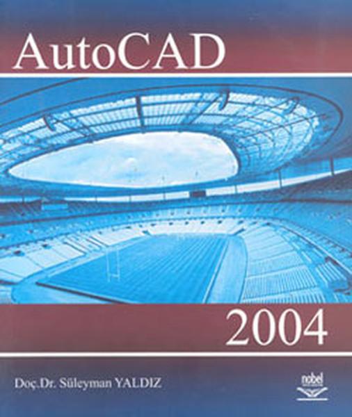 Autocad 2004 | Nobel Akademik Yayıncılık (İnce Kapak)  - Resim 1