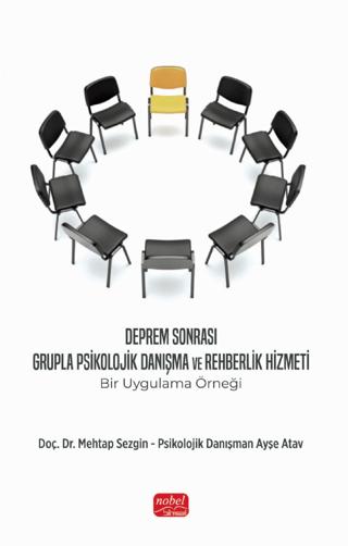 Deprem Sonrası Grupla Psikolojik Danışma ve Rehberlik Hizmeti | Nobel Bilimsel Eserler (Ciltsiz)  - Resim 1