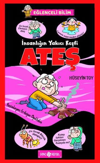İnsanlığın Yakıcı Keşfi Ateş - Eğlenceli Bilim 4