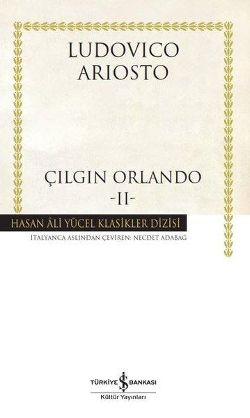Çılgın Orlando 2 - Hasan Ali Yücel Klasikler | İş Bankası Kültür Yayınları (Ciltli)  - Resim 1