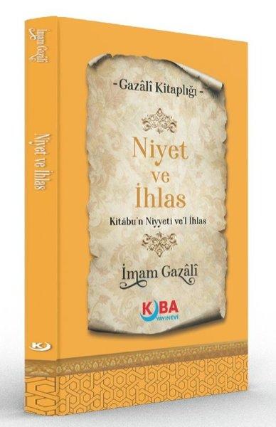 Niyet ve İhlas Kitabu'n Niyyeti ve'l İhlas - Gazali Kitaplığı | Kuba Yayınları (İnce Kapak)  - Resim 1