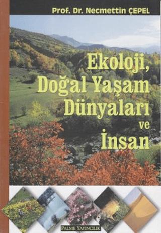 Ekoloji, Doğal Yaşam Dünyaları ve İnsan | Palme Yayıncılık (Ciltsiz)  - Resim 1