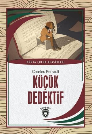 Küçük Dedektif - Dünya Çocuk Klasikleri | Dorlion Yayınları (Ciltsiz)  - Resim 1