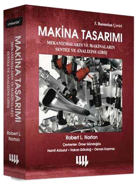 Makina Tasarımı - Mekanizmaların ve Makinaların Sentez ve Analizine Giriş | Literatür Yayıncılık (İnce Kapak)  - Resim 1
