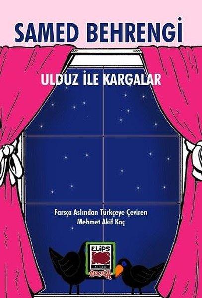 Ulduz İle Kargalar | Elips Kitapları (İnce Kapak)  - Resim 1