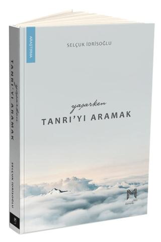 Yaşarken Tanrı’yı Aramak | Memento Mori (Ciltsiz)  - Resim 1